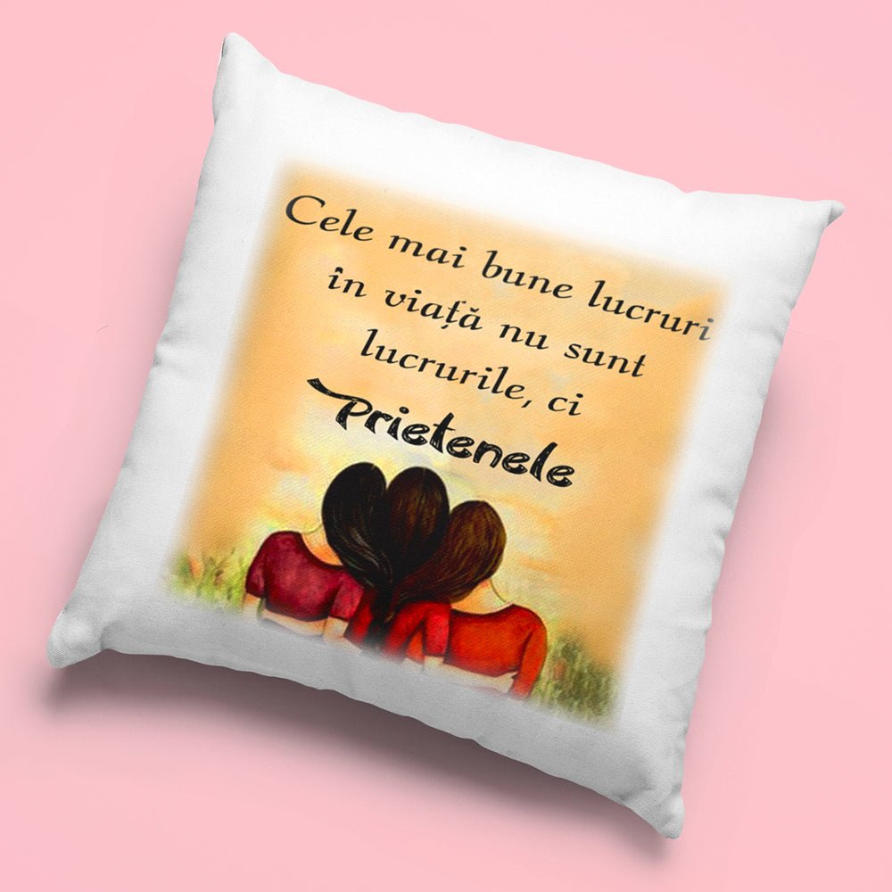 Cadou Pentru Prietena / Sora - Perna Decorativa 40x40 cm - Alexia Gifts