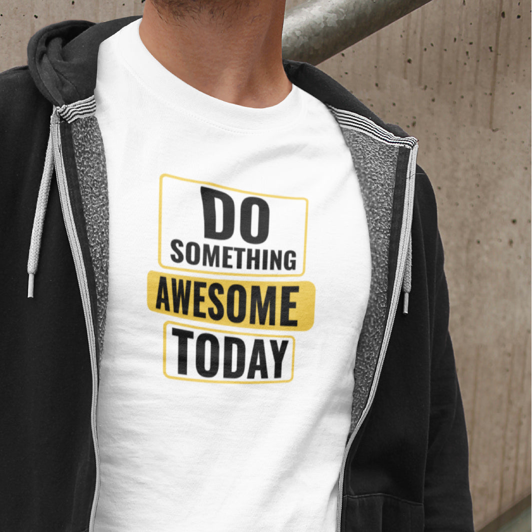 Cadou - Tricou Unisex Personalizat Cu Mesaj "Do Something Awesome Today", Alb 100% Bumbac