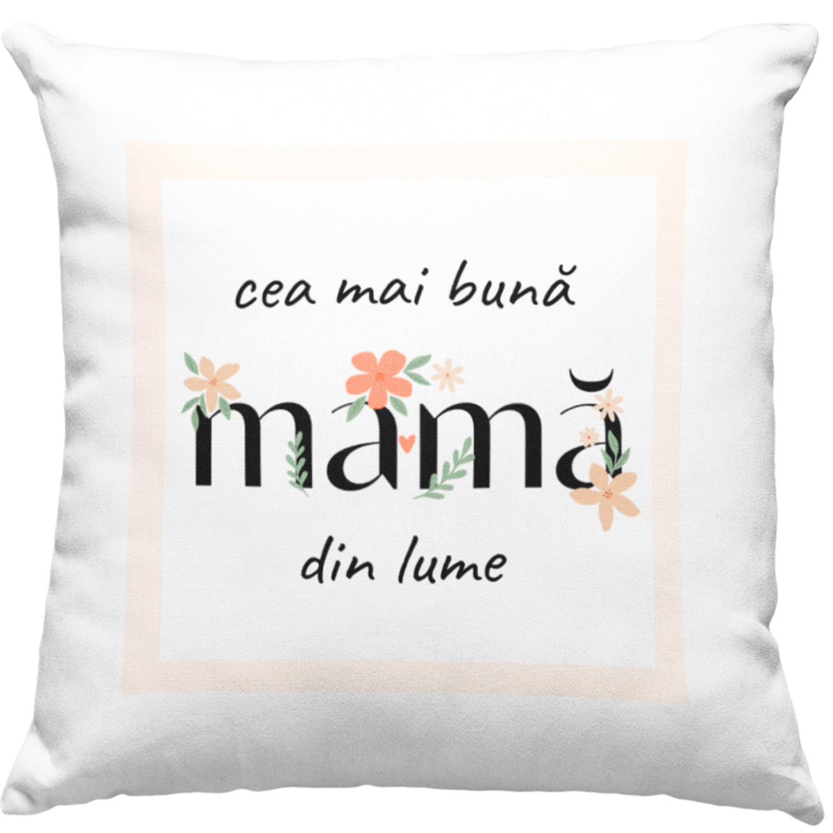 Cadou Pentru Mama - Perna Decorativa, 40 x 40 cm, Printata Cu Mesaj Pentru Mama "Cea Mai Buna Mama Din Lume"