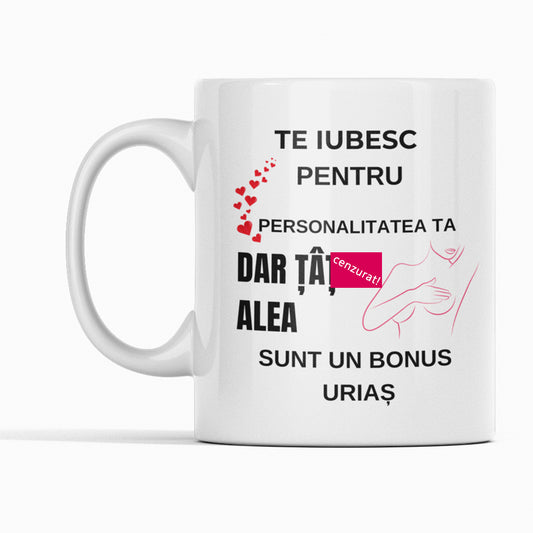 Set Cadou Pentru Iubita Sotie, Cana Alba, Ceramica, 330 ml, cu mesajul ”Te Iubesc pentru Personalizatatea ta”