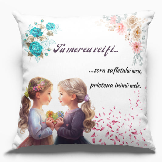 Perna Decorativa din Satin, 40x40 cm, 🌷 cu Mesaj `Tu esti, sora sufletului meu, prietena inimii mele`– Cadou Special pentru Sora