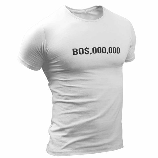 Tricou Alb, Bumbac 100%, 160 g/mp, 1.	"BO$.000.000": Un tricou personalizat cu un cuvânt puternic și ambițios