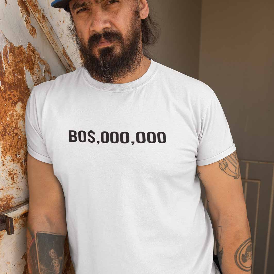 Tricou Alb, Bumbac 100%, 160 g/mp, 1.	"BO$.000.000": Un tricou personalizat cu un cuvânt puternic și ambițios