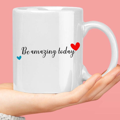 Cana Ceramica Cu Mesaj "Be amazing today"