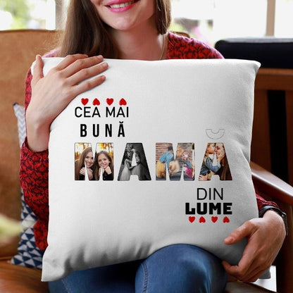 Perna Decorativa, 40x40 cm, Personalizata cu Pozele Tale, si Mesajul "Pentru cea mai buna mama din lume"