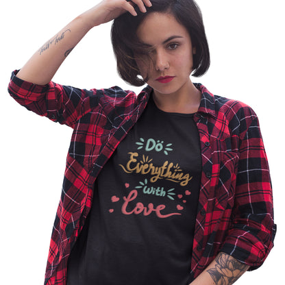 Cadou. Tricou UNISEX Personalizat Cu Mesaj "Do Everything With Love", JOYSTOS, Negru 100% Bumbac