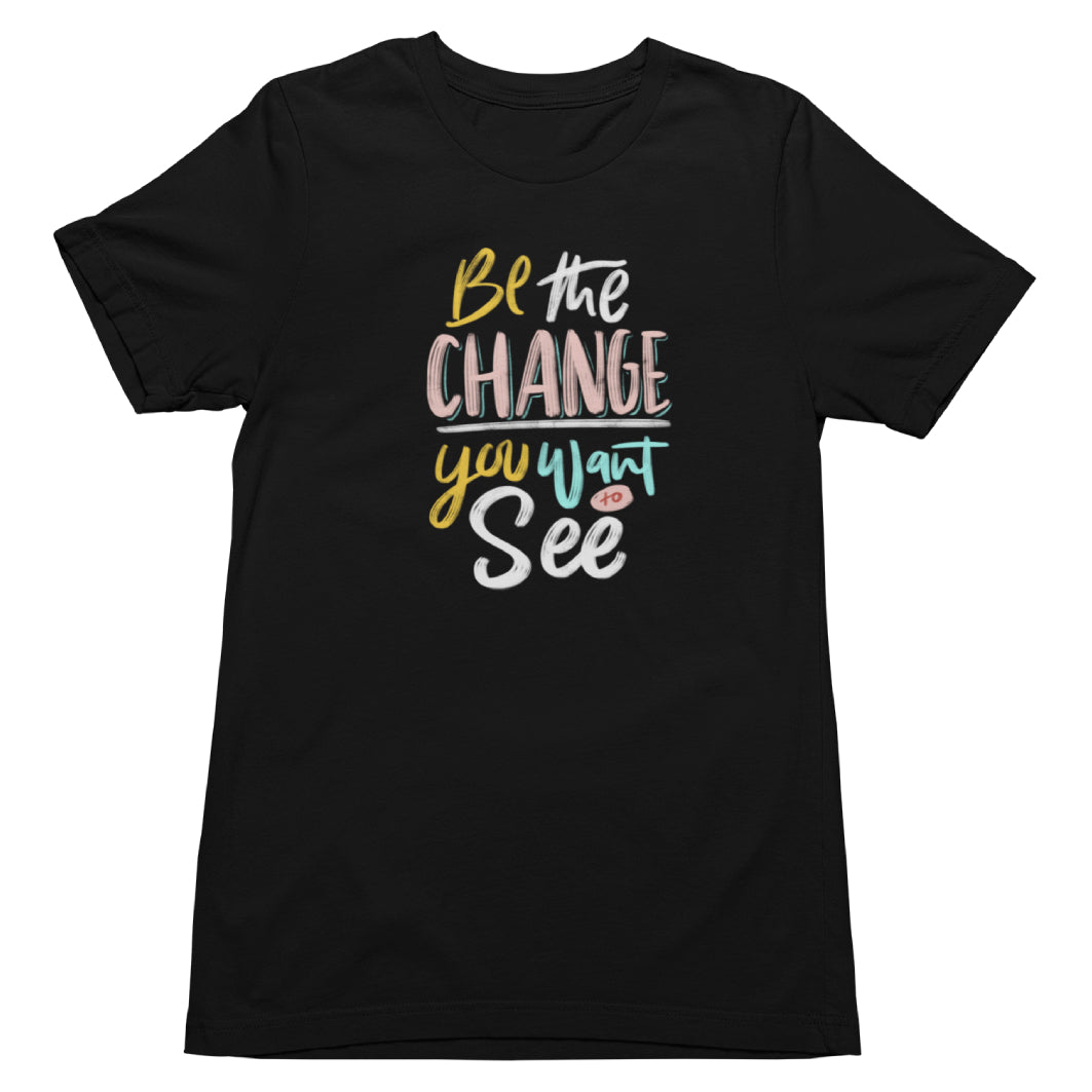 Cadou. Tricou UNISEX Personalizat Cu Mesaj "Be The Change You Want To See", JOYSTOS, Negru 100% Bumbac