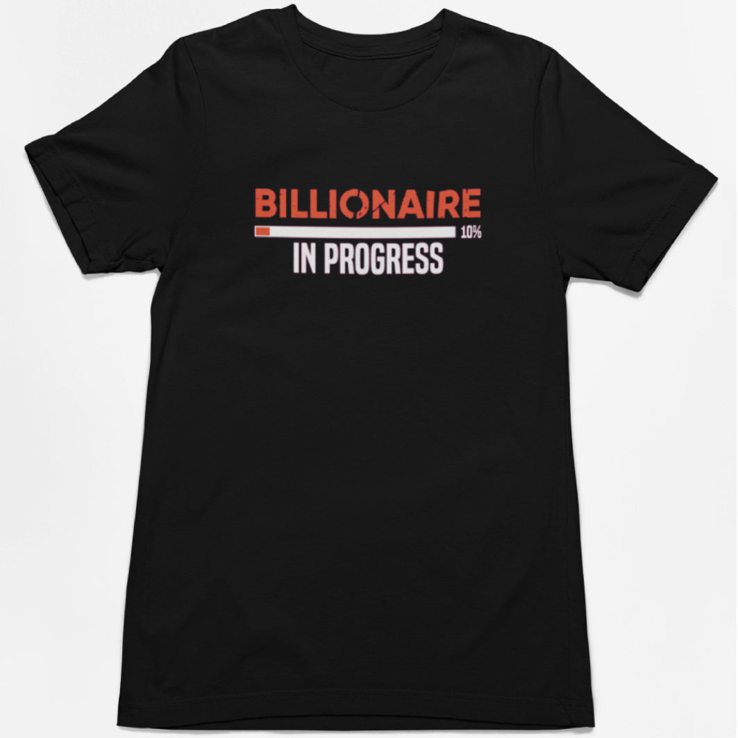 Tricou UNISEX, Joystos, Personalizat cu Mesaj Motivational "Billionaire In Progress", Negru, 100% bumbac