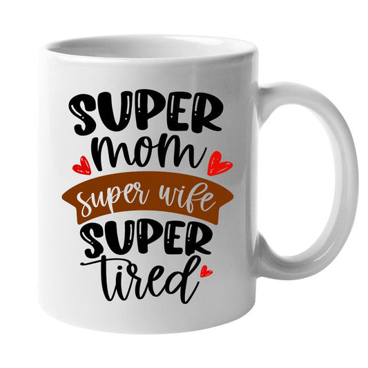 Cadou Pentru Mama, Cana Ceramica, 330 ml, Mesaj "Super Mom Super Wife Super Tired" - Alexia Gifts