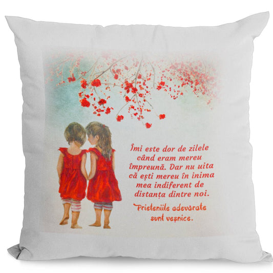 Cadou Pentru Prietena / Sora - Perna Decorativa 40x40 cm - Alexia Gifts