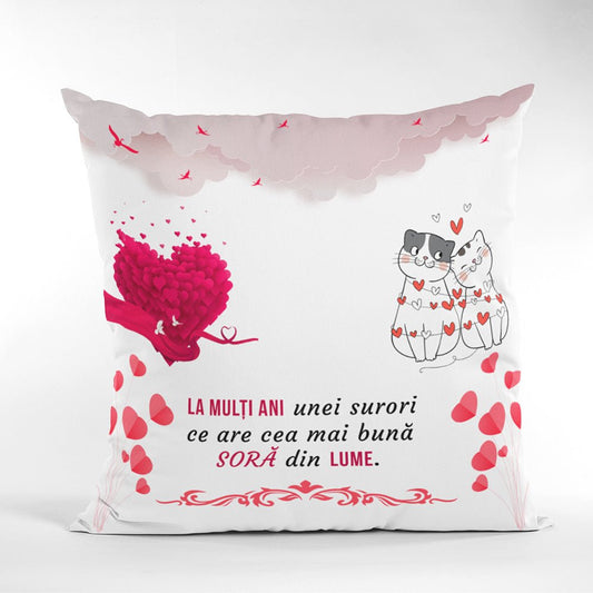 Cadou Pentru Sora/Prietena - Perna Decorativa - Alexia Gifts
