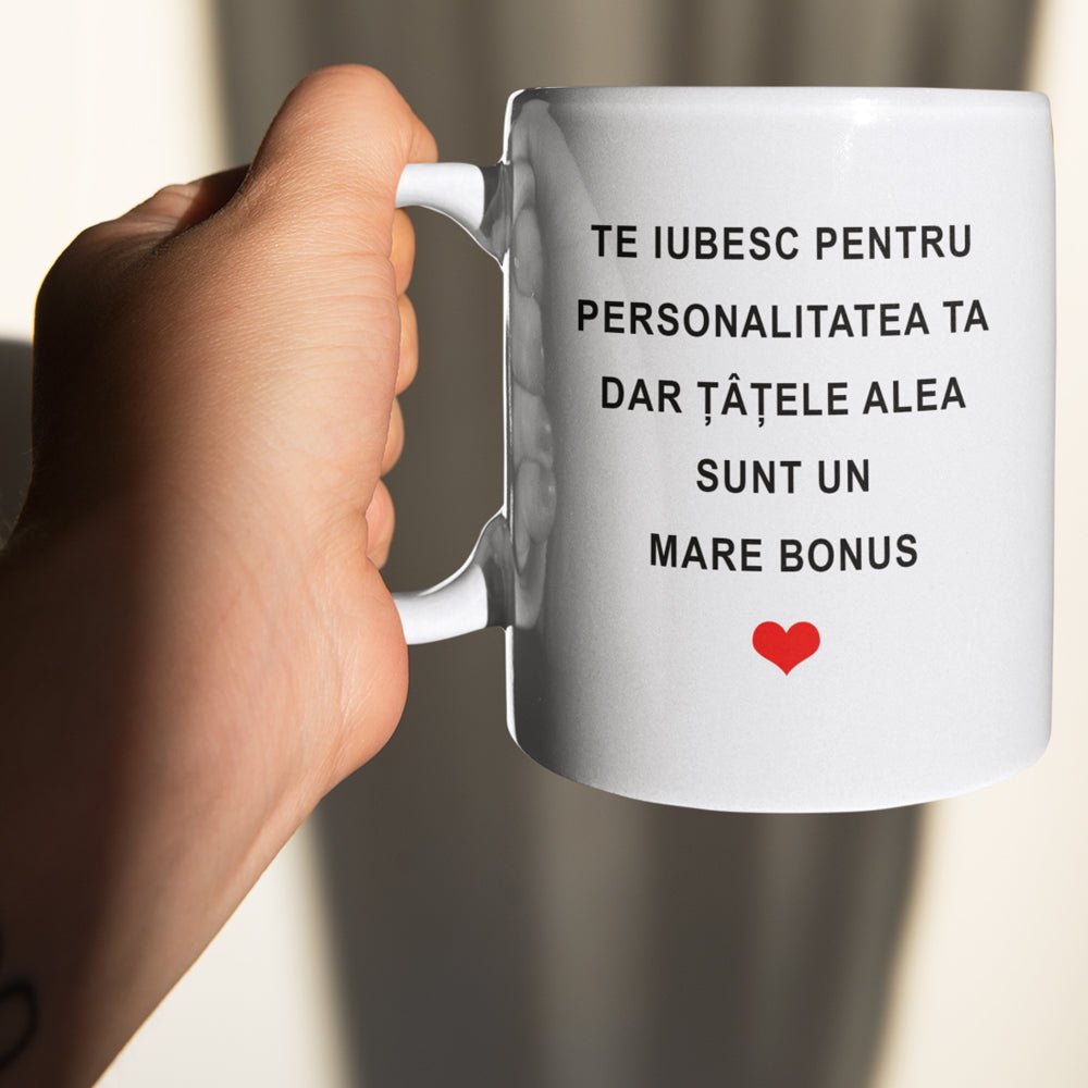 Cana Ceramica Mesaj - Te Iubesc Pentru Personalitatea Ta, dar Sanii Aia... - Alexia Gifts